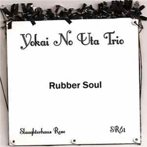 Yokai No Uta - Rubber Soul Mp3