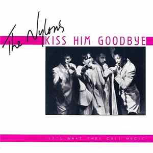 The Nylons - Kiss Him Goodbye Mp3