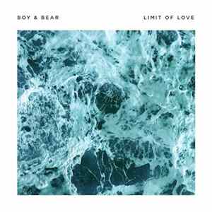 Boy & Bear - Limit of Love Mp3
