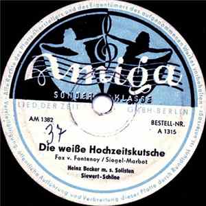 Heinz Becker M. S. Solisten - Die Weiße Hochzeitskutsche / Parlez-vous Sprechen Sie Französisch Mp3