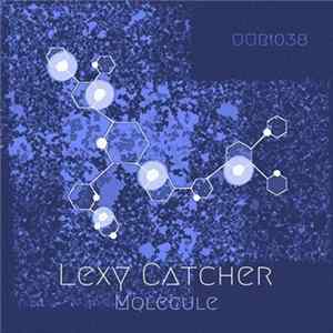 Lexy Catcher - Molecule Mp3