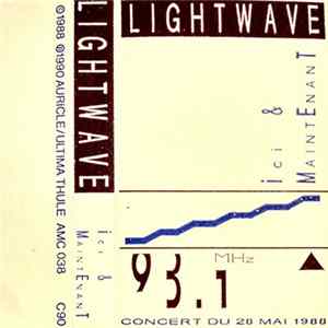Lightwave - Ici & Maintenant Mp3