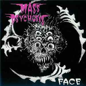 Mass Psychosis - Face Mp3