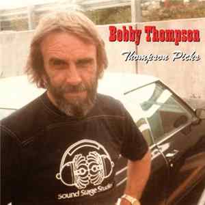 Bobby Thompson - Thompson Picks Mp3