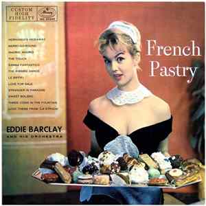 Eddie Barclay & His Orchestra - French Pastry Mp3