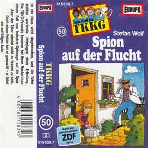 Stefan Wolf - TKKG 50 - Spion Auf Der Flucht Mp3