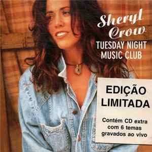 Sheryl Crow - Tuesday Night Music Club Mp3