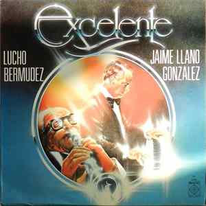 Lucho Bermudez Y Jaime Llano Gonzalez - Excelente Mp3