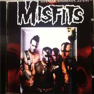 Misfits - Effenaar, Eindhoven, 23/4/97 Mp3