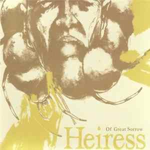 Heiress - Of Great Sorrow Mp3