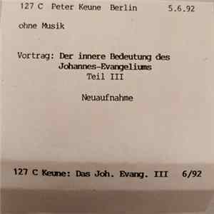 Peter Keune - Die Innere Bedeutung Des Johannes-Evangeliums III Mp3