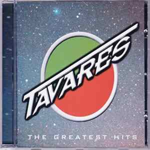 Tavares - The Greatest Hits Mp3