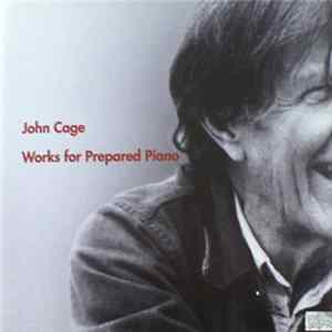 John Cage - Works For Prepared Piano Mp3