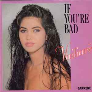 Vaitiare - If You're Bad Mp3