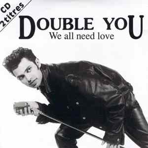 Double You - We All Need Love Mp3