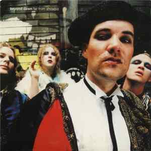 Beyond Dawn - Far From Showbiz Mp3
