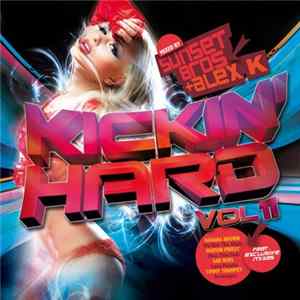 Sunset Bros. + Alex K - Kickin' Hard Vol 11 Mp3