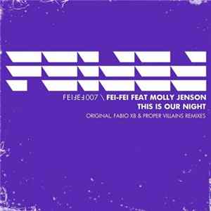 Fei-Fei Feat. Molly Jenson - This Is Our Night Mp3