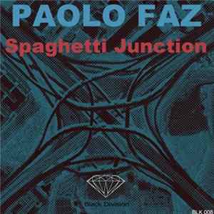 Paolo Faz - Spaghetti Junction Mp3