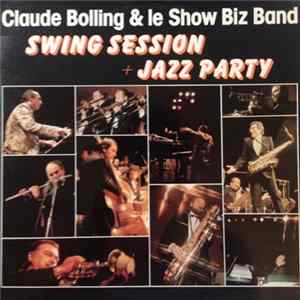 Claude Bolling & Le Show Biz Band - Swing Session + Jazz Party Mp3