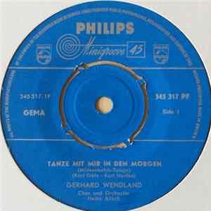 Gerhard Wendland - Tanze Mit Mir In Den Morgen (Mitternachtstango) Mp3