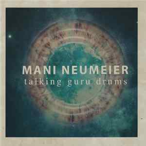 Mani Neumeier - Talking Guru Drums Mp3