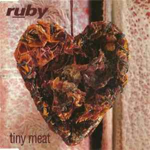 Ruby - Tiny Meat Mp3