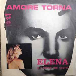 Elena E Il Parco Dei Ricordi - Amore Torna Mp3