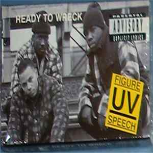 Figure Uv Speech - Ready To Wreck Mp3