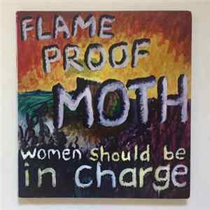 Flame Proof Moth - Women Should Be In Charge Mp3