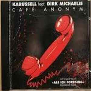 Karussell Feat. Dirk Michaelis - Café Anonym Mp3