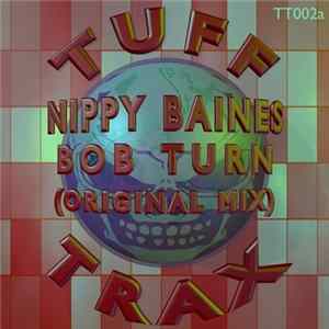 Nippy Baines - Bob Turn (Original Mix) Mp3