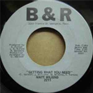 Matt Wilkins - Getting What You Need / Don't Tell Me Nothing Mp3