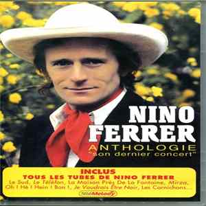 Nino Ferrer - Anthologie ''Son Dernier Concert'' Mp3