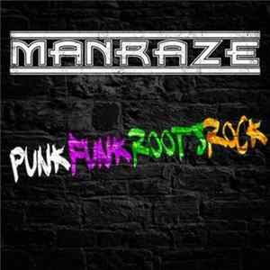 Man Raze - PunkFunkRootsRock Mp3