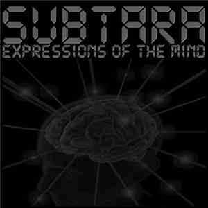 Subtara - Expressions Of The Mind Mp3