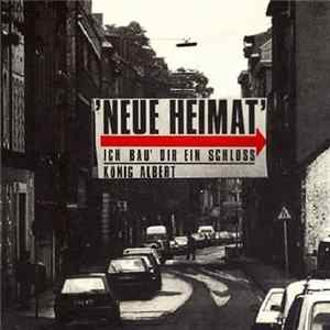 Neue Heimat - Ich Bau' Dir Ein Schloss / König Albert Mp3