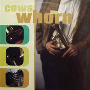 Cows - Whorn Mp3