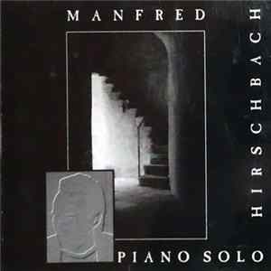 Manfred Hirschbach - Piano Solo Mp3