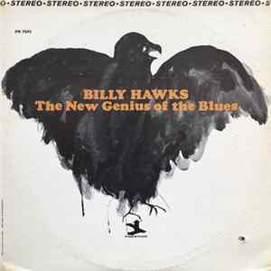 Billy Hawks - The New Genius Of The Blues Mp3