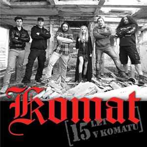 Komat - 15 Let Mp3
