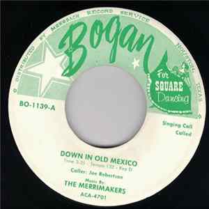 The Merrimakers - Down In Old Mexico Mp3