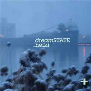 dreamSTATE vs. Heiki - The North Shore Mp3
