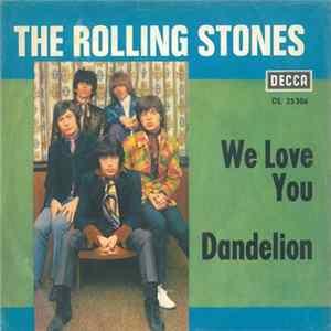 The Rolling Stones - We Love You / Dandelion Mp3
