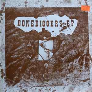 The Bonediggers - Bonediggers EP Mp3