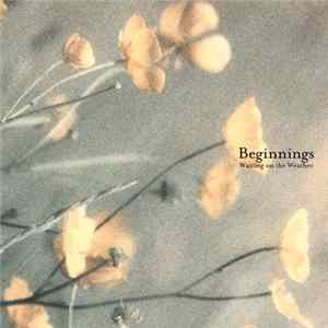 Beginnings - Waiting On The Weather Mp3