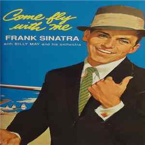 Frank Sinatra - Come Fly With Me Mp3