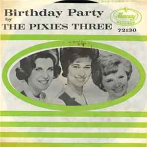Pixies Three, The - Birthday Party / Our Love Mp3