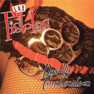 Las Pistolas - Deadly Combination Mp3