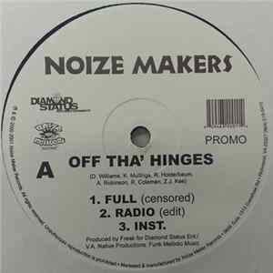 Noize Makers - Off Tha' Hinges / Bounce Tonite Mp3